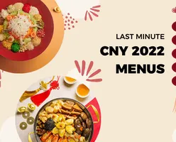 Last Minute CNY 2022 Menus